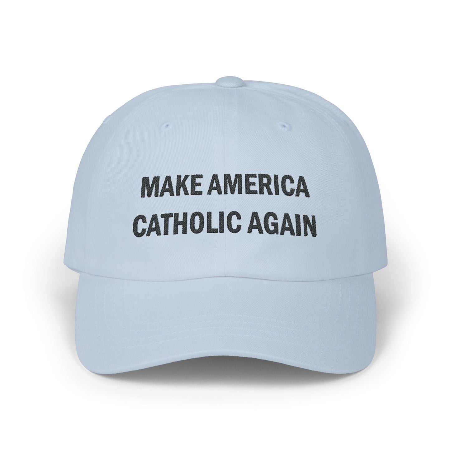 MAKE AMERICA CATHOLIC AGAIN Embroidered Classic Cap